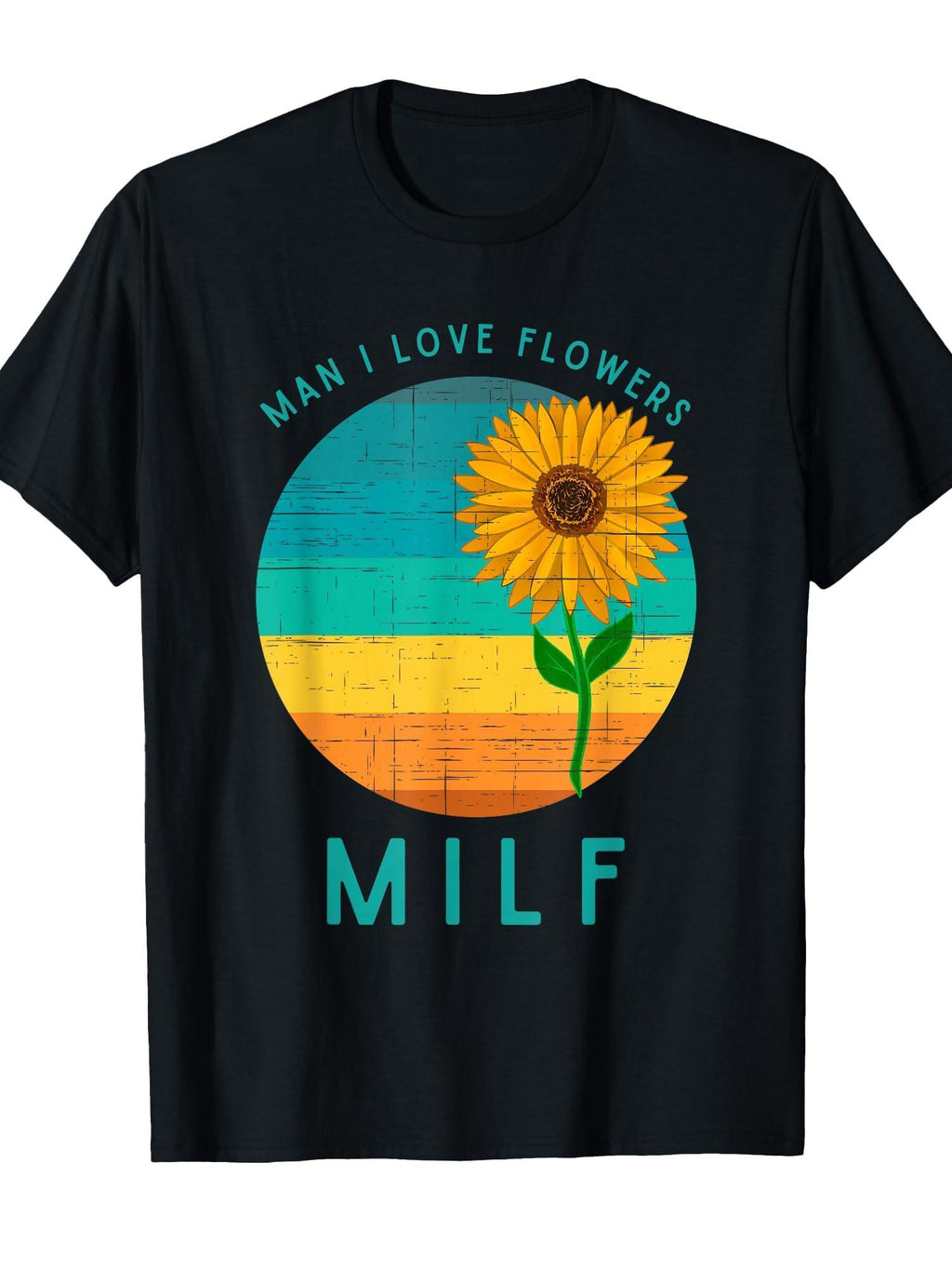 Man I Love Flowers Milf Funny Flower Gardener Gift Tee T-shirt Milf 220gsm Cotton Round Neck Short Sleeve Casual Henley Shirt Men T-shirt