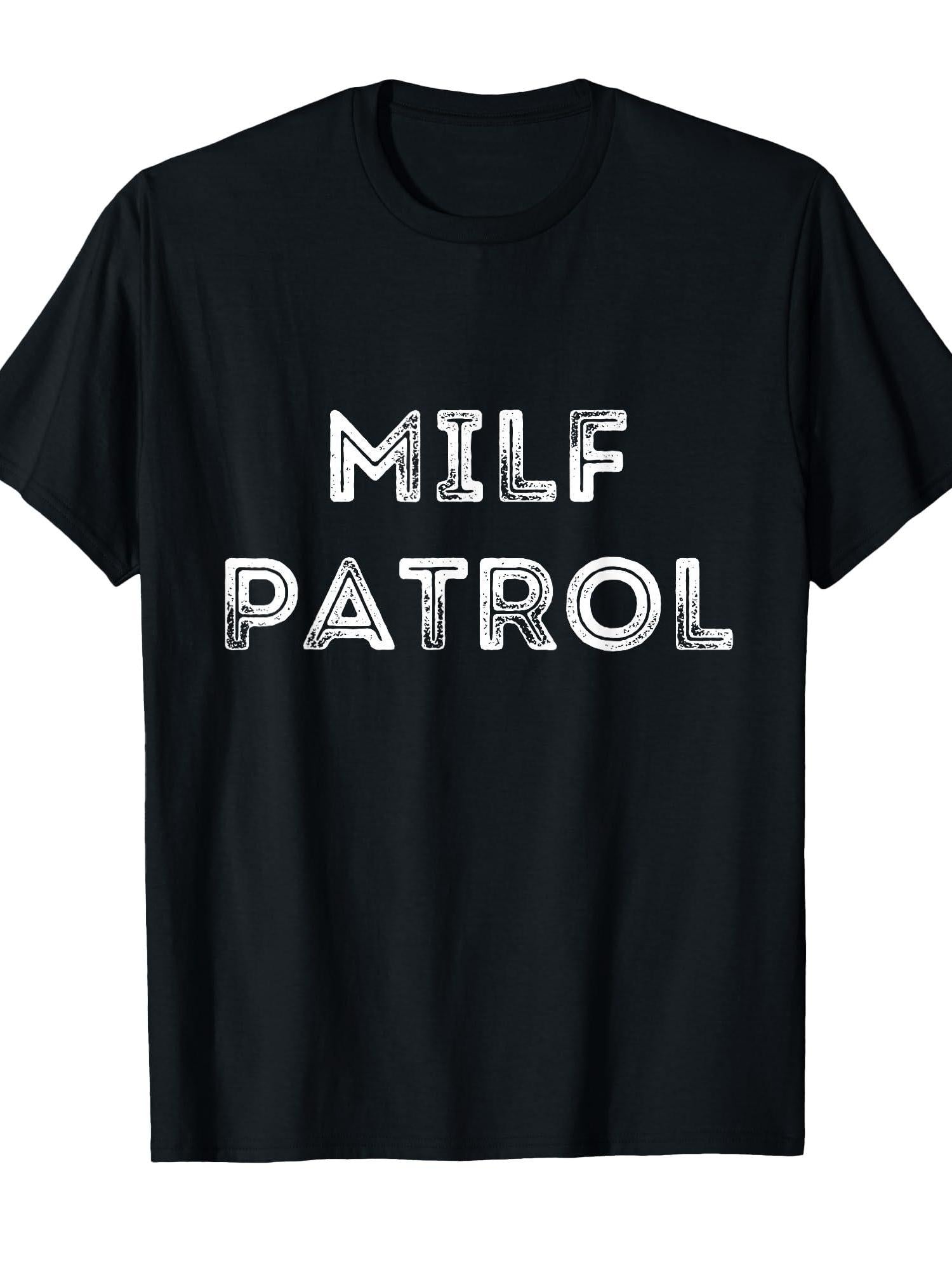 Funny Milf Patrol Hot Moms Adult Men Humor Milfs Offensive T-shirt Milf 220gsm Cotton Round Neck Short Sleeve Casual Henley Shirt Men T-shirt