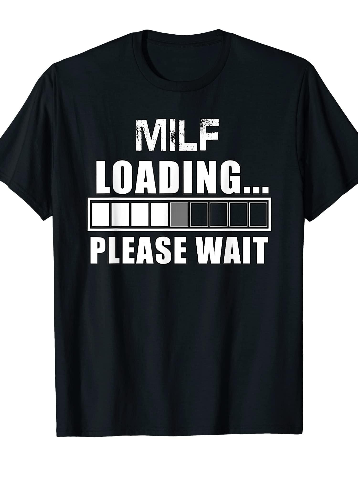 Funny Milf Loading Please Wait Mothers Day Wife T-shirt Milf 220gsm Cotton Round Neck Short Sleeve Casual Henley Shirt Men T-shirt