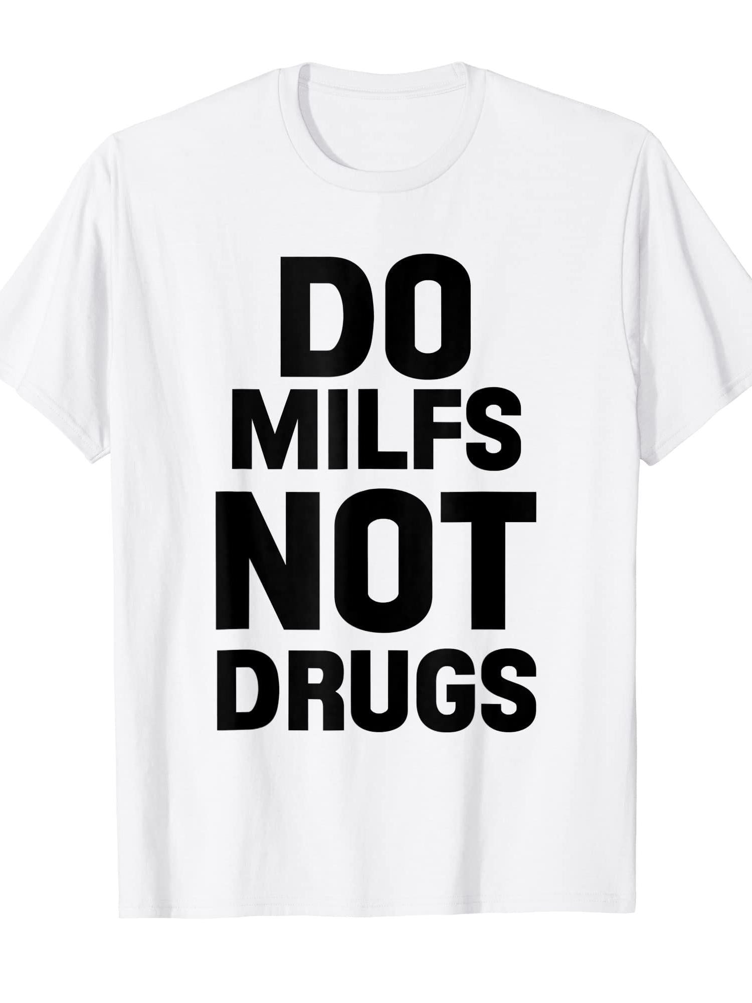 Funny Do Milfs Not Drugs T-shirt Milf 220gsm Cotton Round Neck Short Sleeve Casual Henley Shirt Men T-shirt