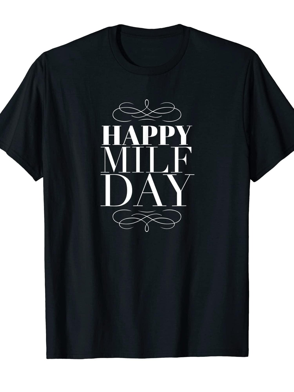 Funny Mother's Day Shirt Happy Milf Day Milf 220gsm Cotton Round Neck Short Sleeve Casual Henley Shirt Men T-shirt