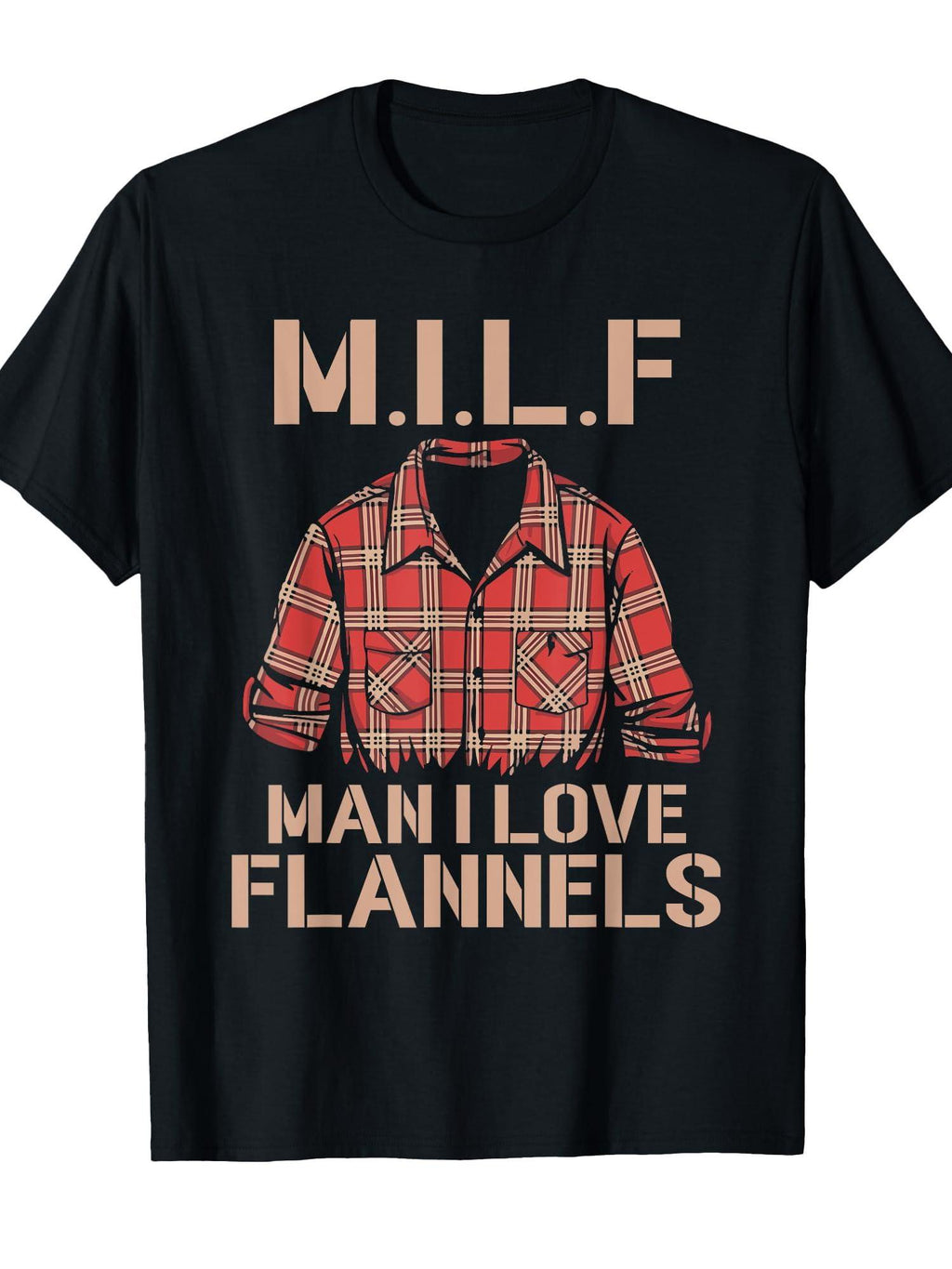 Milf Man I Love Flannels Funny T-shirt Milf 220gsm Cotton Round Neck Short Sleeve Casual Henley Shirt Men T-shirt