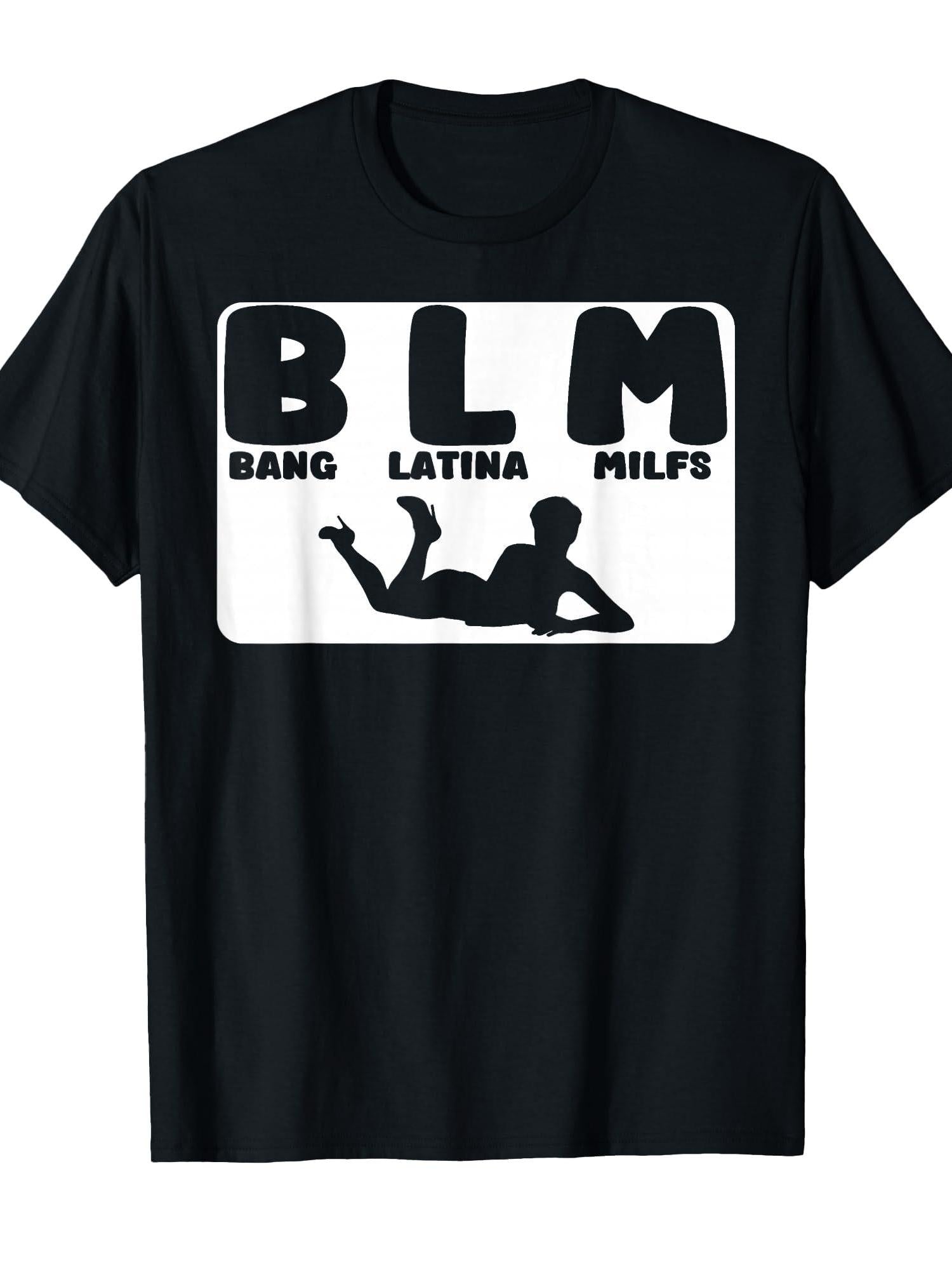 Funny Blm Bang Latina Milfs Adult Humor T-shirt Milf 220gsm Cotton Round Neck Short Sleeve Casual Henley Shirt Men T-shirt