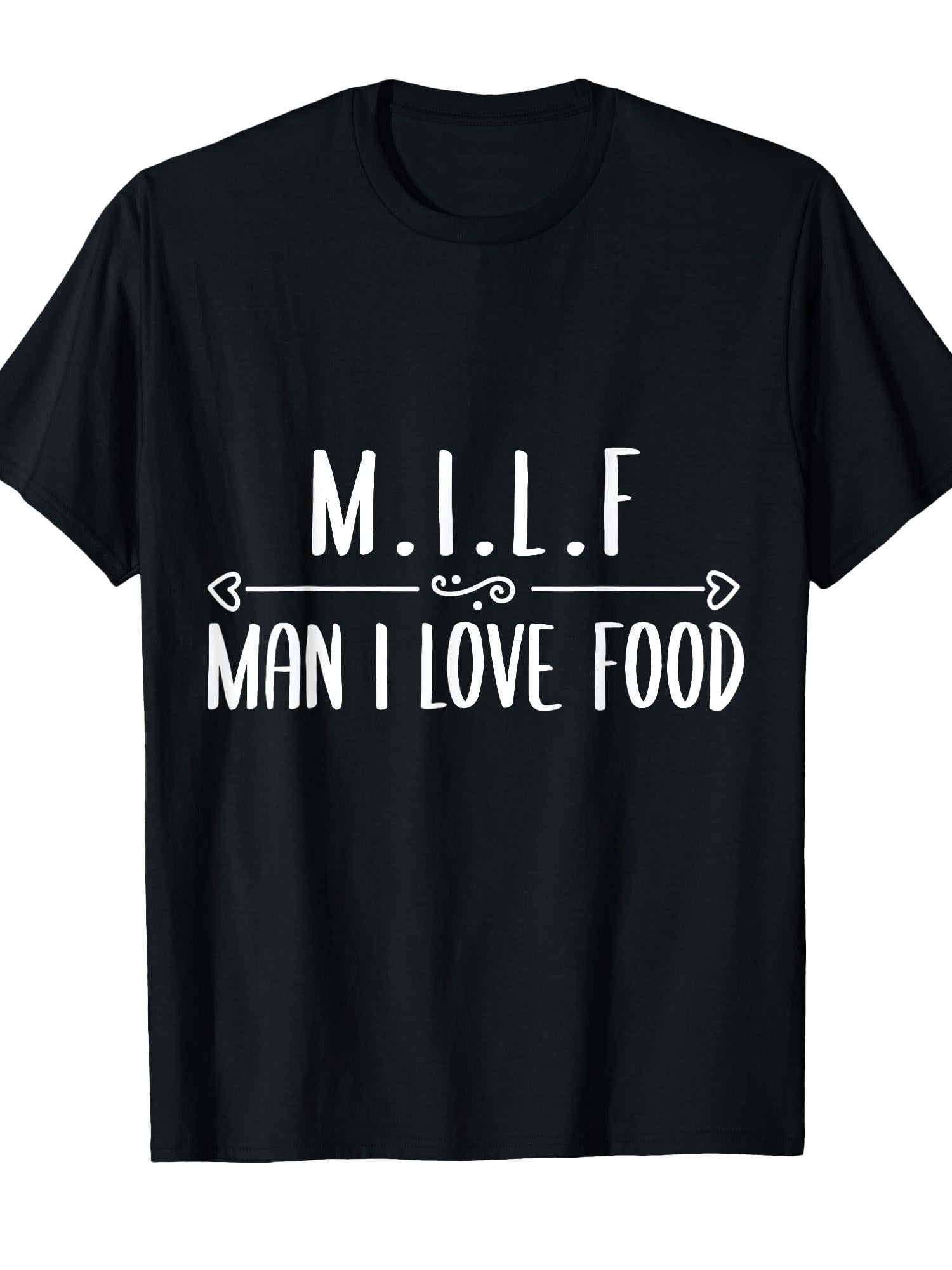 Milf Man I Love Food Funny Womens Foodie T-shirt Milf 220gsm Cotton Round Neck Short Sleeve Casual Henley Shirt Men T-shirt