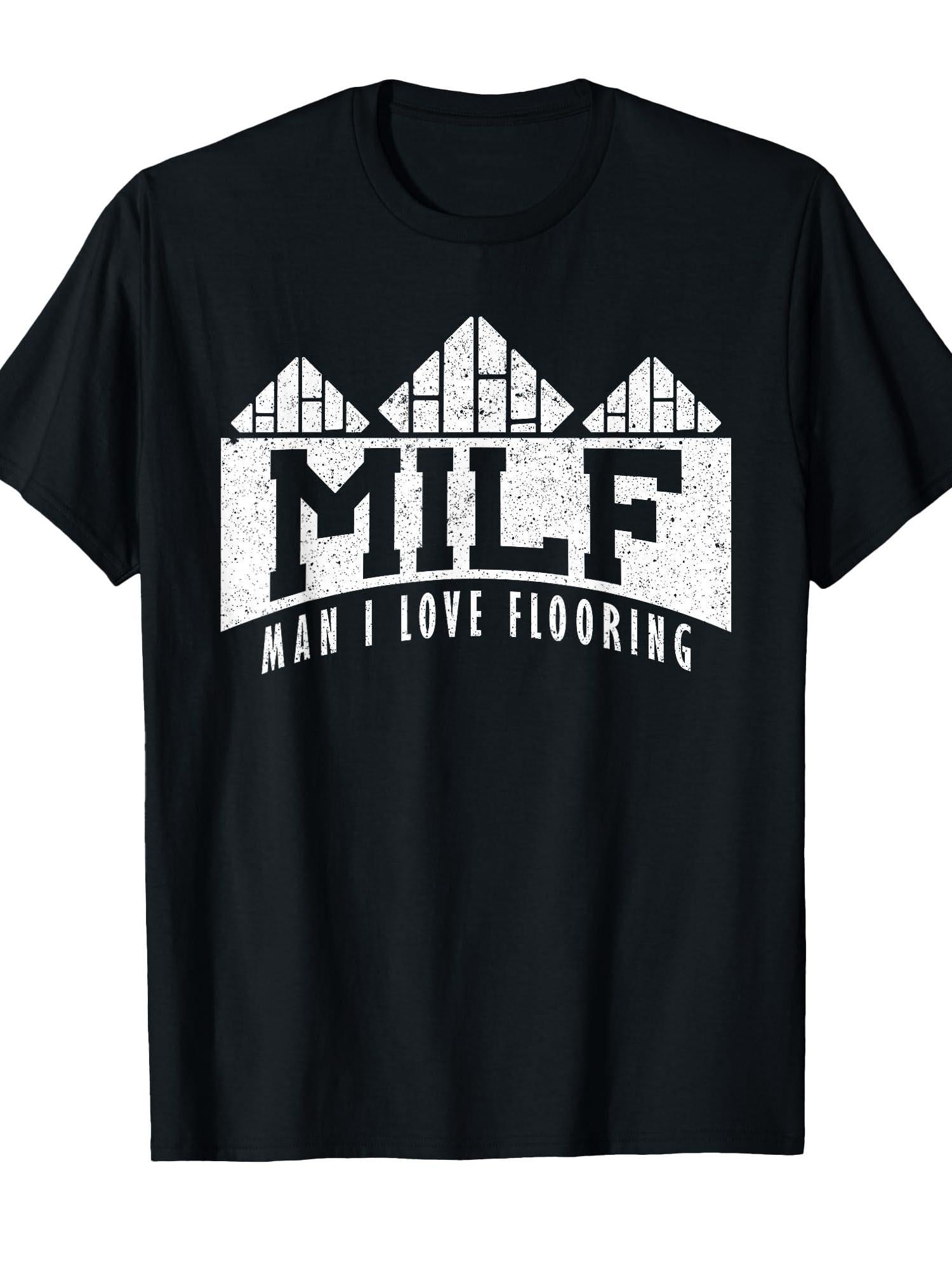 Flooring, Craft Milf Man I Love Flooring T-shirt Milf 220gsm Cotton Round Neck Short Sleeve Casual Henley Shirt Men T-shirt