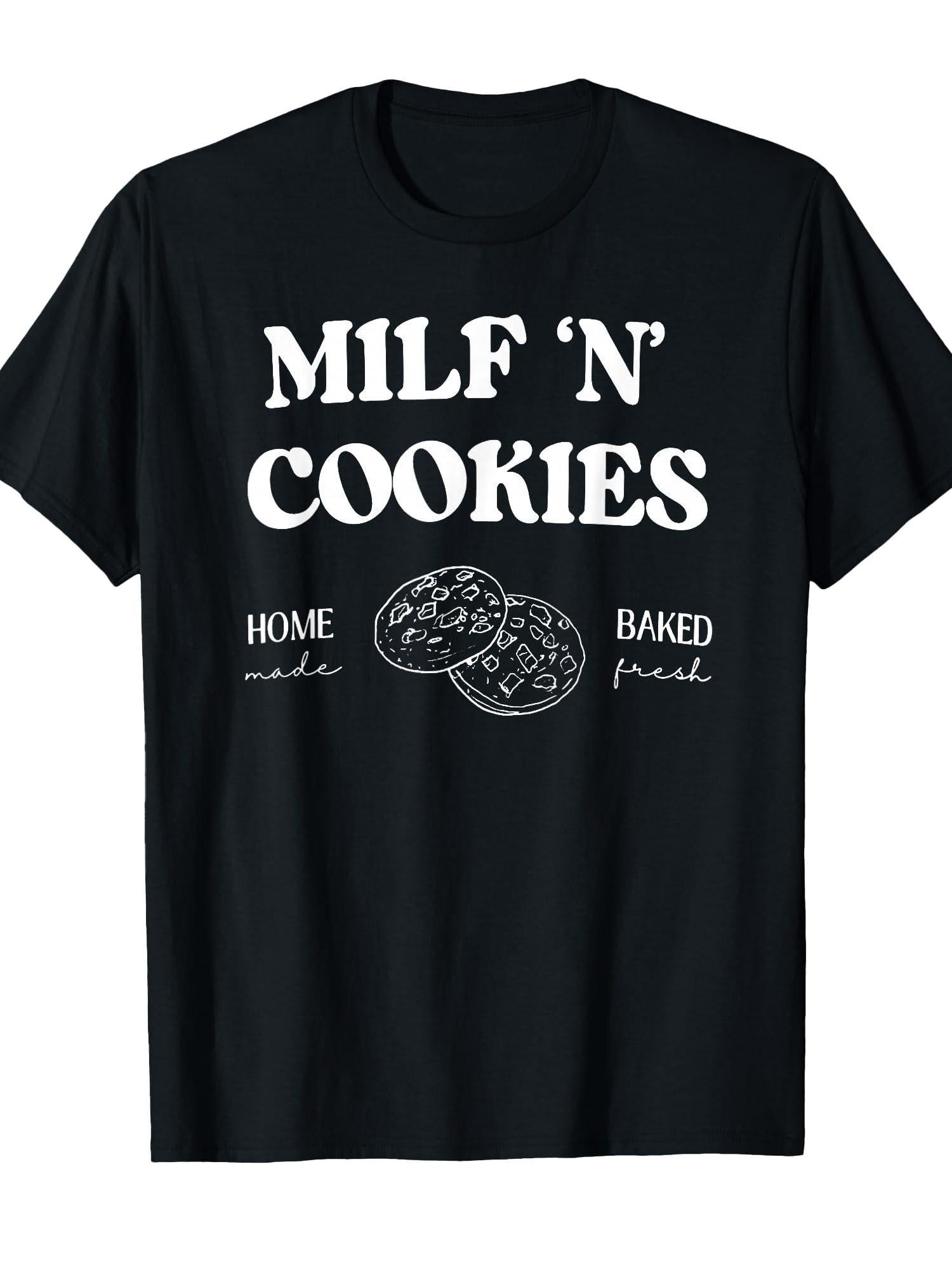 Milf ‘n' Cookies Home Made Baked Fresh Funny Mother's Day T-shirt Milf 220gsm Cotton Round Neck Short Sleeve Casual Henley Shirt Men T-shirt